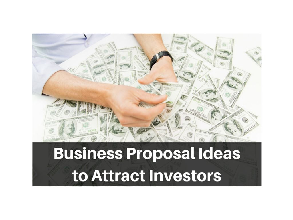 Business-Proposal-Ideasand-now-to-attract-investors