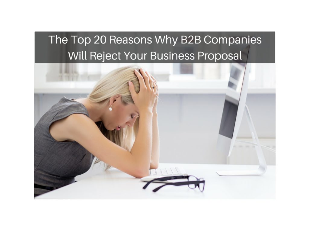 The-Top-20-Reasons-Why-B2B-Companies-Will-Reject-Your-Business-Proposal